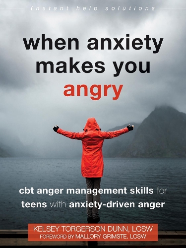 Бумажная книга «When Anxiety Makes You Angry: CBT Anger Management Skills for Teens with Anxiety-Driven Anger», автор Келси Торгерсон Данн - фото №1