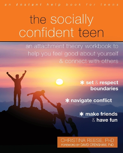 Бумажная книга «The Socially Confident Teen: An Attachment Theory Workbook to Help You Feel Good About Yourself and Connect with Others», автор Кристина Рис - фото №1