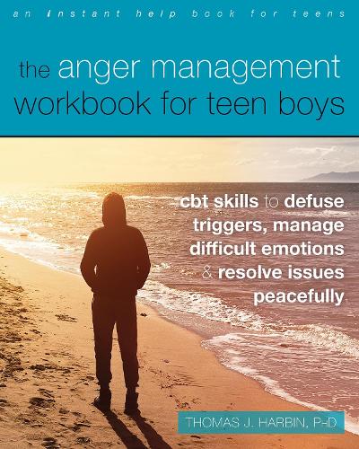 [object Object] «The Anger Management Workbook for Teen Boys: CBT Skills to Defuse Triggers, Manage Difficult Emotions, and Resolve Issues Peacefully», автор Томас Дж. Харбін - фото №1