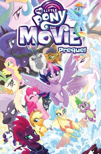 Бумажная книга «My Little Pony: The Movie Prequel», автор Тед Андерсон - фото №1