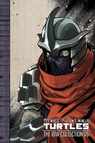 Бумажная книга «Teenage Mutant Ninja Turtles: The IDW Collection Volume 6», авторов Кевин Истмен, Пол Аллор, Том Вальц - фото №1