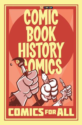 Бумажная книга «Comic Book History of Comics: Comics For All», автор Фред Ван Ленте - фото №1
