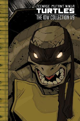 Бумажная книга «Teenage Mutant Ninja Turtles: The IDW Collection Volume 9», авторов Кевин Истмен, Том Вальц - фото №1