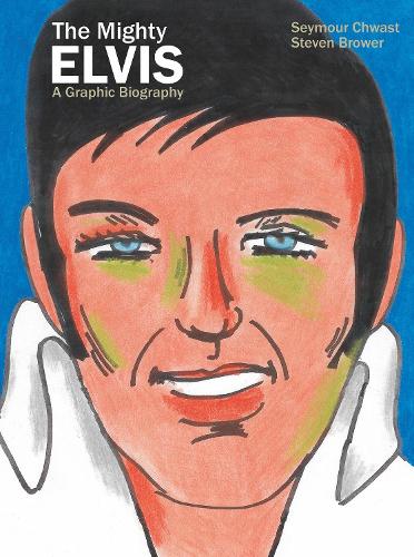 Бумажная книга «The Mighty Elvis: A Graphic Biography», автор Сеймур Чваст - фото №1
