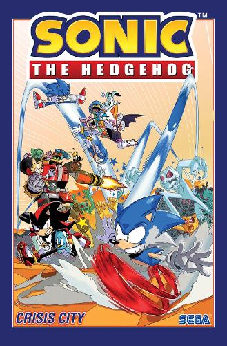 Бумажная книга «Sonic The Hedgehog, Volume 5: Crisis City», автор Иан Флинн - фото №1