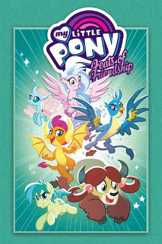 Бумажная книга «My Little Pony: Feats of Friendship», авторов Иан Флинн, Тони Фликс - фото №1