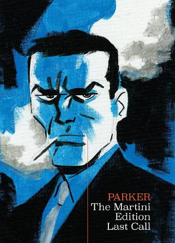 Бумажная книга «Richard Stark's Parker: The Martini Edition - Last Call», авторов Дарвин Кук, Ричард Старк - фото №1