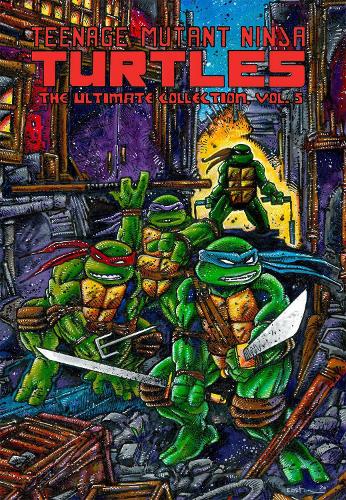 Бумажная книга «Teenage Mutant Ninja Turtles: The Ultimate Collection, Vol. 5», авторов Кевин Истмен, Питер Лэрд - фото №1