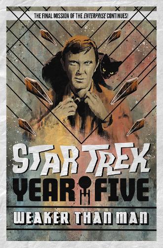 Паперова книга «Star Trek: Year Five - Weaker Than Man», авторів Колін Келлі, Джексон Лансінг - фото №1