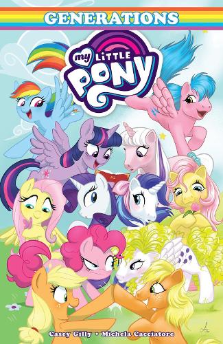 Паперова книга «My Little Pony: Generations», авторів Кейсі Гіллі, Мікела Каччаторе - фото №1