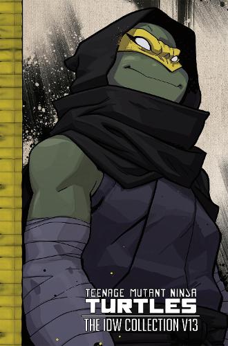 Бумажная книга «Teenage Mutant Ninja Turtles: The IDW Collection Volume 13», авторов Кевин Истмен, Том Вальц - фото №1