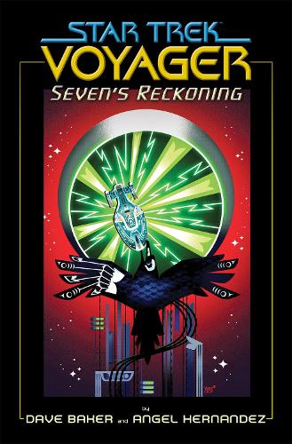 Паперова книга «Star Trek: Voyager: Seven's Reckoning», авторів Анхель Ернандес, Дейв Бейкер - фото №1