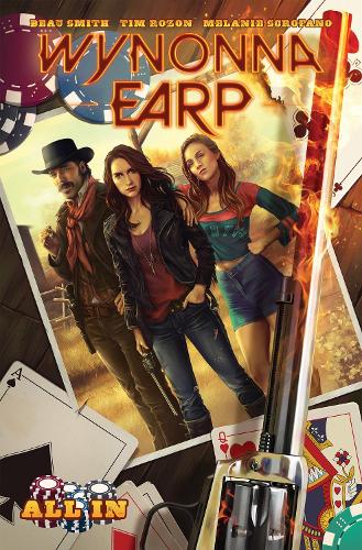 Паперова книга «Wynonna Earp: All In», авторів Бо Сміт, Тім Розон - фото №1
