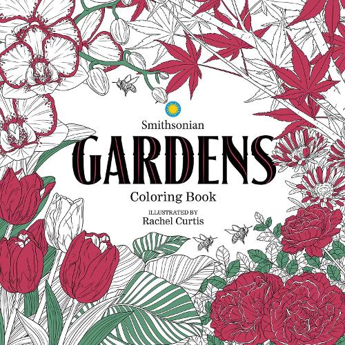 Паперова книга «Gardens: A Smithsonian Coloring Book», автор Рейчел Кертіс - фото №1