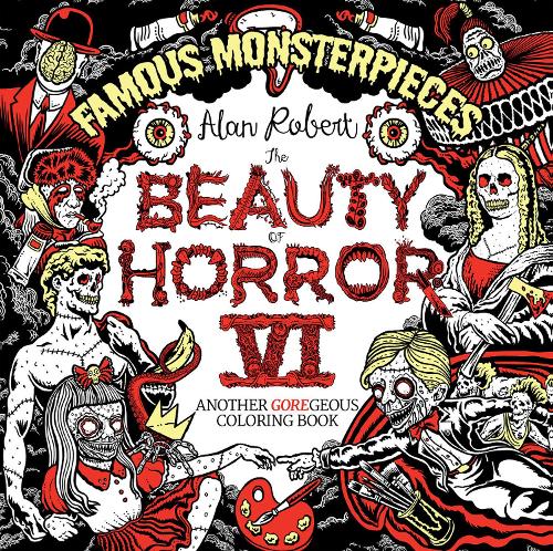 Бумажная книга «The Beauty of Horror 6: Famous Monsterpieces Coloring Book», автор Алан Роберт - фото №1