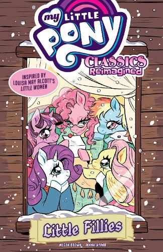 Паперова книга «My Little Pony: Classics Reimagined--Little Fillies», автор Дженна Аюб - фото №1