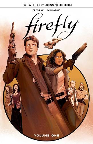 Бумажная книга «Firefly: The Unification War Vol. 1», автор Грег Пак - фото №1