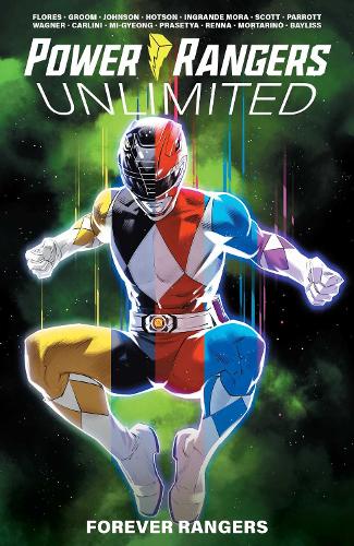 Бумажная книга «Power Rangers Unlimited: Forever Rangers», авторов Мелисса Флорес, Райан Парротт - фото №1