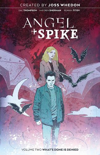 Бумажная книга «Angel & Spike Vol. 2», автор Зак Томпсон - фото №1
