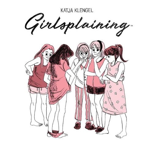 Паперова книга «Girlsplaining», автор Катя Кленгель - фото №1