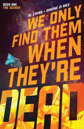 Паперова книга «We Only Find Them When They're Dead Vol. 1», автор Ал Евінґ - фото №1