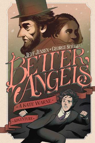Паперова книга «Better Angels: A Kate Warne Adventure», автор Джефф Дженсен - фото №1