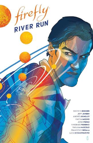 [object Object] «Firefly: River Run», авторів Девід М. Бухер, Джефф Дженсен - фото №1