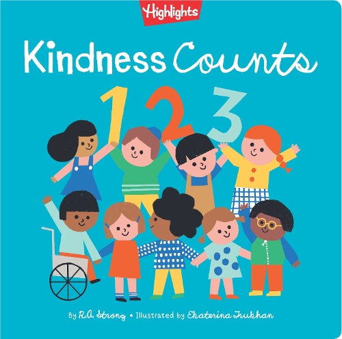 Бумажная книга «Kindness Counts 123: A Highlights Book about Kindness», автор Р. А. Стронг - фото №1