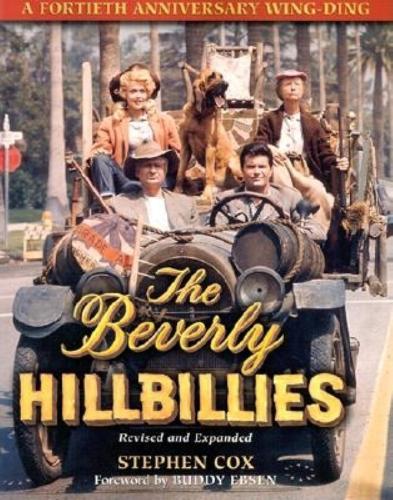Бумажная книга «The Beverly Hillbillies: A Fortieth Anniversary Wing Ding», автор Стивен Кокс - фото №1