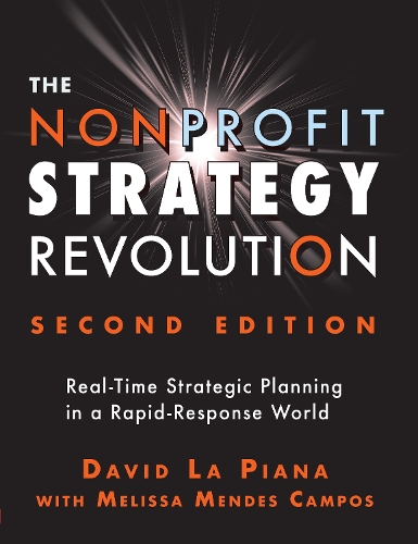 Паперова книга «The Nonprofit Strategy Revolution: Real-Time Strategic Planning in a Rapid-Response World», автор Девід Ла Піана - фото №1