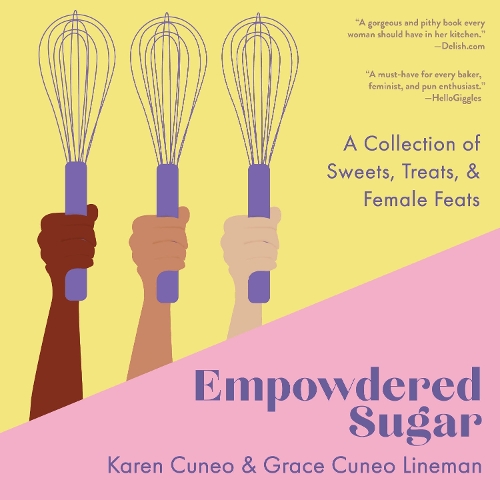 Паперова книга «Empowdered Sugar: A Collection of Sweets, Treats, and Female Feats», автор Карен Кунео - фото №1