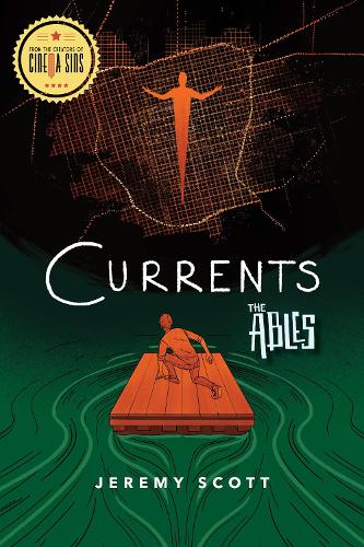 Паперова книга «Currents: The Ables Book 3», автор Джеремі Скотт - фото №1