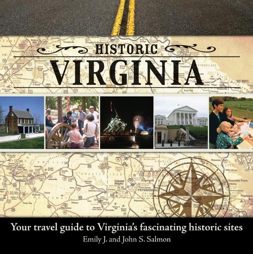 Паперова книга «Historic Virginia: Your Travel Guide to Virginia's Fascinating Historic Sites», авторів Емілі Дж. Салмон, Джон Салмон - фото №1