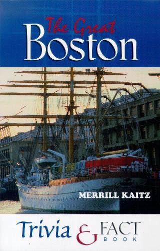 Бумажная книга «The Great Boston Trivia & Fact Book», автор Меррилл Кайтц - фото №1