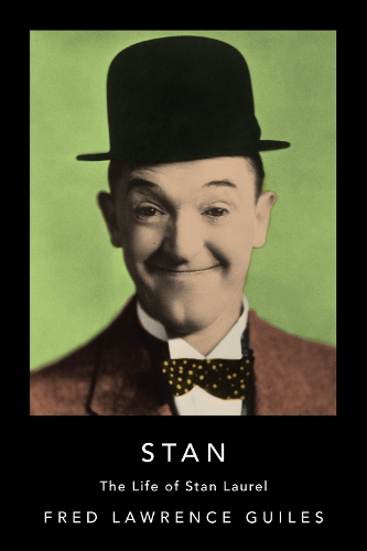 Бумажная книга «Stan: The Life of Stan Laurel», автор Фред Лоуренс Гуилс - фото №1