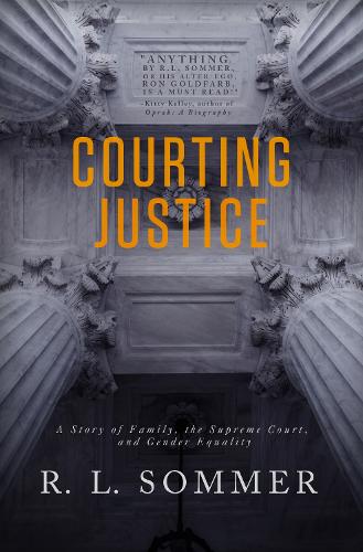 Бумажная книга «Courting Justice», автор Р.Л. Соммер - фото №1