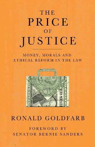 Бумажная книга «The Price of Justice: Money, Morals and Ethical Reform in the Law», автор Рональд Голдфарб - фото №1