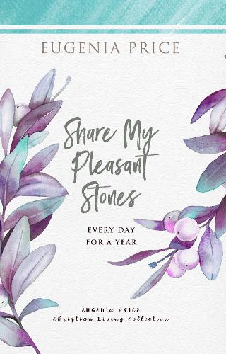 Паперова книга «Share My Pleasant Stones: Every Day for a Year», автор Євгенія Прайс - фото №1