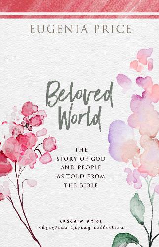 Бумажная книга «Beloved World: The Story of God and People as Told from the Bible», автор Евгения Прайс - фото №1
