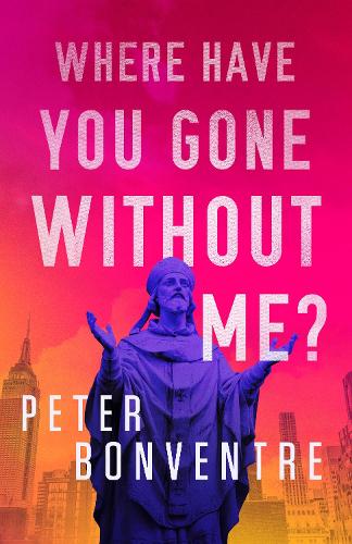 Бумажная книга «Where Have You Gone Without Me?», автор Питер Бонвентр - фото №1