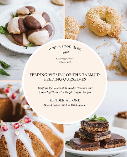 Бумажная книга «Feeding Women in the Talmud, Feeding Ourselves», автор Кенден Альфонд - фото №1