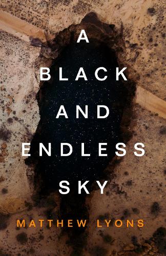 Бумажная книга «A Black and Endless Sky», автор Мэтью Лайонс - фото №1