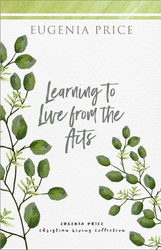 Бумажная книга «Learning to Live From the Acts», автор Евгения Прайс - фото №1