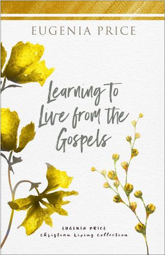Паперова книга «Learning to Live From the Gospels», автор Євгенія Прайс - фото №1