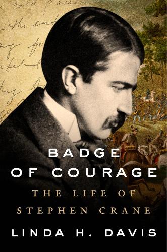 Паперова книга «Badge of Courage: The Life of Stephen Crane», автор Лінда Х. Девіс - фото №1
