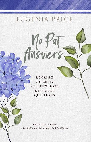 Бумажная книга «No Pat Answers: Looking Squarely at Life's Most Difficult Questions», автор Евгения Прайс - фото №1