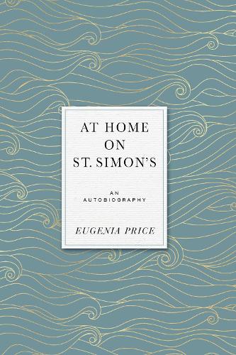 Бумажная книга «At Home on St. Simons: An Autobiography», автор Евгения Прайс - фото №1