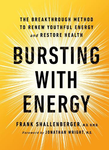 Паперова книга «Bursting With Energy: The Breakthrough Method to Renew Youthful Energy and Restore Health, 2nd Edition», автор Френк Шалленбергер - фото №1