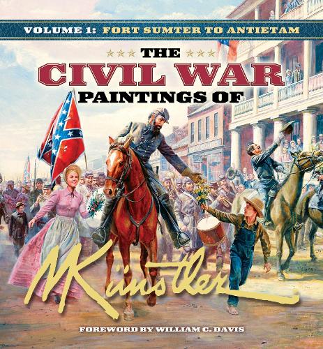 Бумажная книга «The Civil War Paintings of Mort Künstler Volume 1: Fort Sumter to Antietam», автор Морт Кунстлер - фото №1