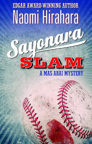 Бумажная книга «Sayonara Slam: A Mas Arai Mystery», автор Наоми Хирахара - фото №1